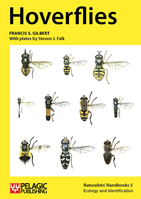 Hoverflies - Gilbert, Francis S.