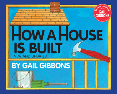 How a House Is Built - Gibbons, Gail