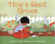 How a Seed Grows: Revised Edition