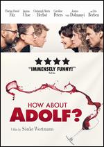 How About Adolf? - S�nke Wortmann