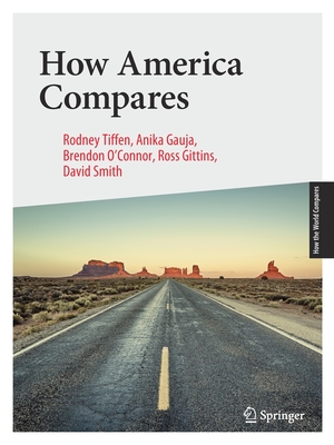 How America Compares - Tiffen, Rodney, and Gauja, Anika, and O'Connor, Brendon