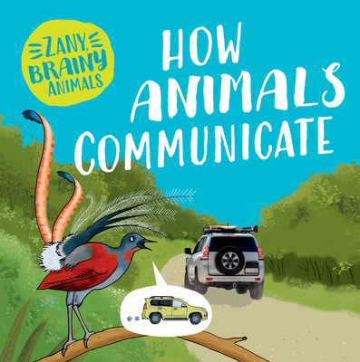 How Animals Communicate - Ward, Ashley