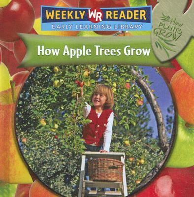 How Apple Trees Grow - Mattern, Joanne