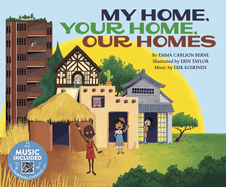 How are We Alike and Different? My Home, Your Home, Our Homes