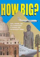 How Big?