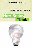 How Brains Think - Calvin, William H.