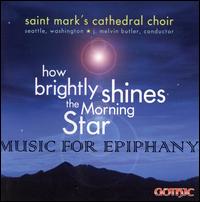 How Brightly Shines the Morning Star - Brian Fairbanks (flute); Fred McIlroy (tenor); J. Melvin Butler (organ); J. Melvin Butler (descant); Joshua Haberman (alto);...