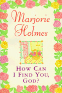 How Can I Find You God?