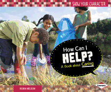 How Can I Help?: A Book about Caring