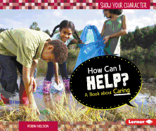 How Can I Help?: A Book about Caring