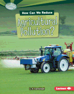 How Can We Reduce Agricultural Pollution?