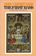 How Christ Said the First Mass