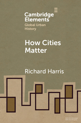 How Cities Matter - Harris, Richard