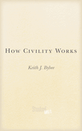 How Civility Works