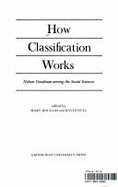 How Classification Works: Nelson Goodman Among the Social Sciences