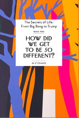 How Did We Get To be So Different? - O'Connor, S. S.