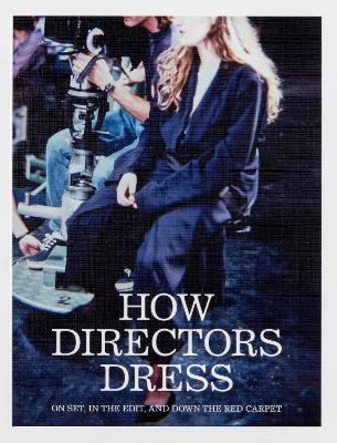 How Directors Dress - A24