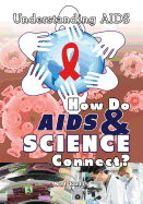 How Do AIDS & Science Connect?