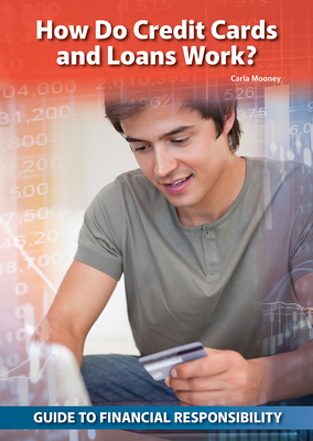 How Do Credit Cards Loans Work - Mooney, Carla