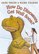 How Do Dinosaurs Get Well Soon?