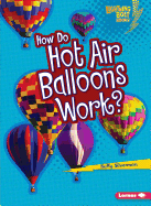 How Do Hot Air Balloons Work?