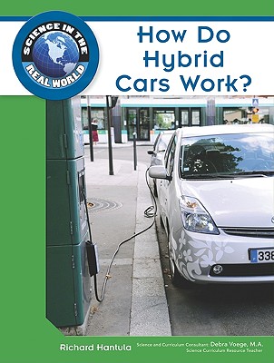 How Do Hybrid Cars Work? - Hantula, Richard