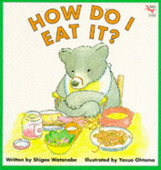 How Do I Eat It
