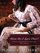 How Do I Love Thee?