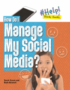 How Do I Manage My Social Media?