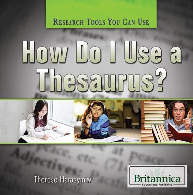 How Do I Use a Thesaurus? - Meyer, Susan