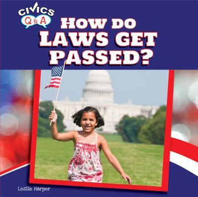 How Do Laws Get Passed? - Harper, Leslie