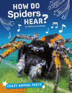 How Do Spiders Hear?