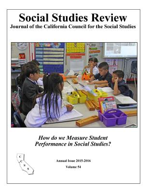 How do we Measure Student Performance in Social Studies - Schell, Emily (Editor), and Hill, Jim