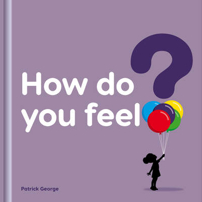 How do you feel? - 
