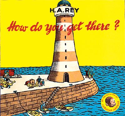 How Do You Get There? - Rey, H A