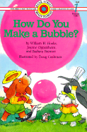 How Do You Make a Bubble?