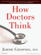How Doctors Think
