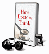 How Doctors Think