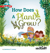 How Does a Plant Grow?: I Wonder Why