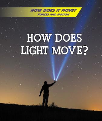 How Does Light Move? - Mader, Jan