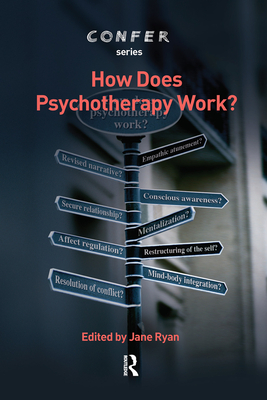 How Does Psychotherapy Work? - Ryan, Jane (Editor)