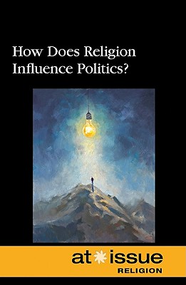 How Does Religion Influence Politics? - Kiesbye, Stefan (Editor)