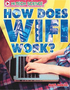 How Does Wifi Work? - Anniss, Matt