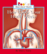 How Does Your Heart Work?