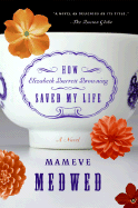 How Elizabeth Barrett Browning Saved My Life