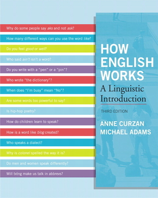 How English Works: A Linguistic Introduction - Curzan, Anne, PhD, and Adams, Michael