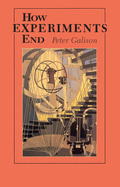 How Experiments End