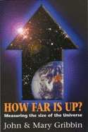 How Far is Up?: The Men Who Measured the Universe