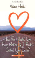 How Far Would You Have Gotten If I Hadn't Called You Back?