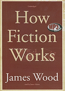 How Fiction Works